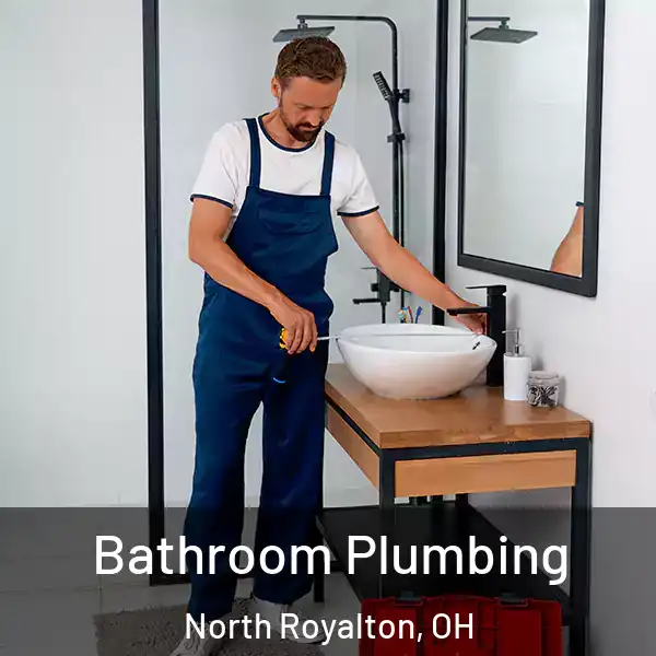  Bathroom Plumbing North Royalton, OH
