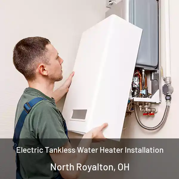  Electric Tankless Water Heater Installation North Royalton, OH