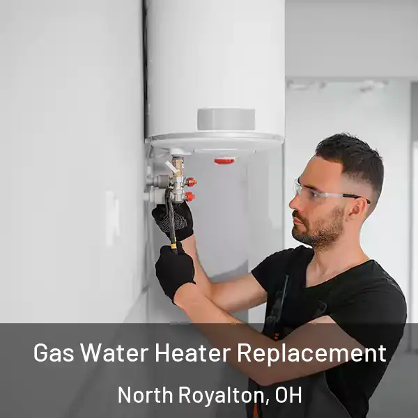  Gas Water Heater Replacement North Royalton, OH