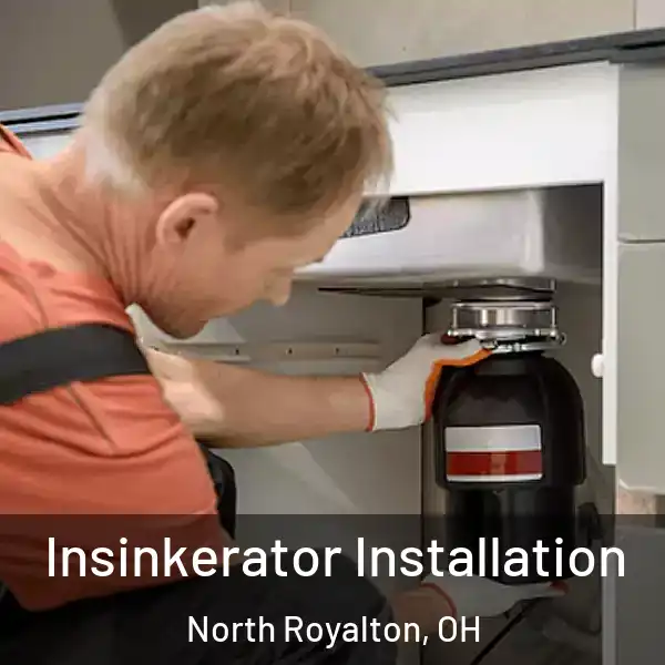  Insinkerator Installation North Royalton, OH