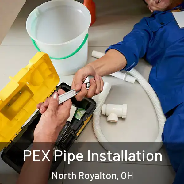  PEX Pipe Installation North Royalton, OH