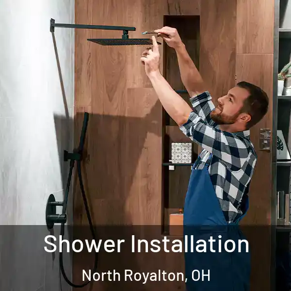  Shower Installation North Royalton, OH