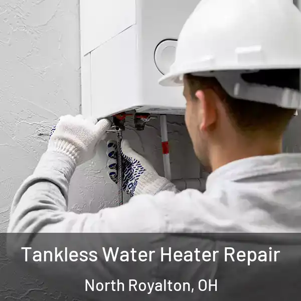  Tankless Water Heater Repair North Royalton, OH
