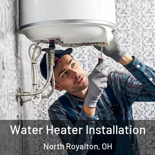  Water Heater Installation North Royalton, OH