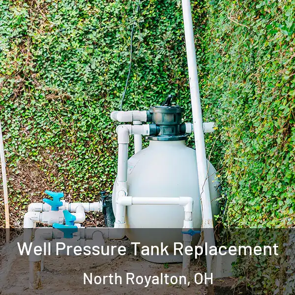  Well Pressure Tank Replacement North Royalton, OH